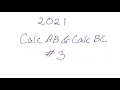 2021 AP Calculus AB BC Exam FRQ