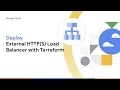 How to deploy Google External HTTP S Load Balancer with Terraform