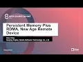 Persistent Memory Plus RDMA New Age Remote Device - Xiao Yang