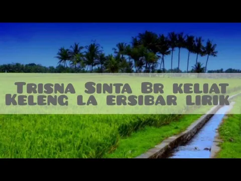 Download MP3 TRISNA SINTA BR KELIAT///-KELENG LA ERSIBAR LIRIK