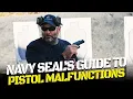 Navy SEAL s Guide to Clearing Pistol Malfunctions
