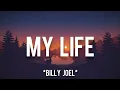 Download Lagu My Life - Billy Joel (Lyrics dan Terjemahan)