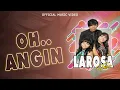 Download Lagu Larosa Trio - Oh Angin (Official Music Video)
