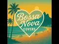 Don’t Dream It’s Over (Bossa Nova)