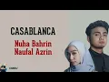 Download Lagu CASABLANCA - NUHA BAHRIN & NAUFAL AZRIN 1 JAM TANPA IKLAN
