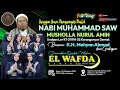Lagu Streaming MAULIDURROSUL Musholla NURUL AMIN Undaan Lor Demak : KH. Mahyan Ahmad : EL WAFDA Demak
