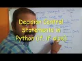 Decision making Control Statements if if - else Part 1 in Python Programming