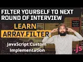 Don t ignore this JavaScript Interview Question Array Filter JS Custom Implementation Ep-6