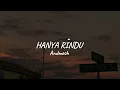 Download Lagu Hanya Rindu - Andmesh || speed up lagu galau 🥀