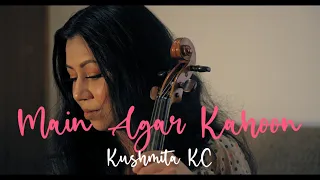 main agar kahoon kushmita kc shahrukh khan sonu nigam shreya goshal violin cover