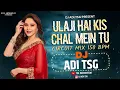 Download Lagu Ulaji Hai Ye Kis Chal Mein Tu | Sailaab | Madhuri Dixit | Circuit Mix 150Bpm | Remix Dj Adi Tsg |