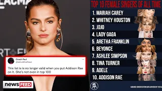 Addison Rae Causes OUTRAGE After Being Named In TOP 10 Female Singers Of All-Time