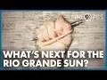What s Next for the Rio Grande Sun In Focus