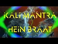 Download Lagu KALI MANTRA HEIN BRAAT - MANTRA CHANTING - VIDEO ART - SANSKRIT - CHANTING -काली मंत्र