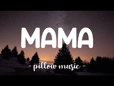 Download MP3 Mama - Jonas Blue (Feat. William Singe) (Lyrics) 🎵