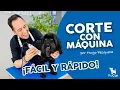 Como cortar el pelo a un perro con maquina Consejos para peluquear o rapar Hugo Pesquera