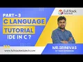 What is C IDE Part-3 C Language By Srinivas Full Stack Edutech
