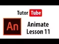 Adobe Animate Tutorial - Lesson 11