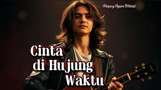 setia di hujung waktu lagu melayu sedih tentang cinta setia sampai akhir