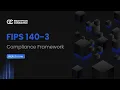 FIPS 140-3 Compliance Framework