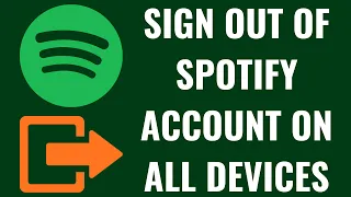 How to Sign Out of Spotify Account on All Devices