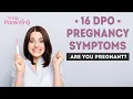 Pregnancy Signs at 16 Days Past Ovulation DPO