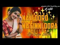 Download Lagu Nayi doro na sinni dora folk dj song mixing master dj Sanju Kicker