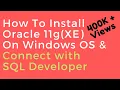 Oracle Database 11g XE Express Edition Install guide and connect with SQL Developer