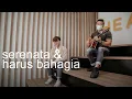 Download Lagu Serenata Jiwa Lara \u0026 Harus Bahagia - Diskoria, Dian Sastro \u0026 Yura Yunita (eclat cover)