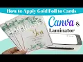 How to Make Gold Foil Cards using Canva and Laminator Gold Foil on Color Wedding Cards More