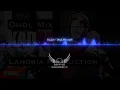 Kadar | Dhol Mix | Mankirt Aulakh | Punjabi New Song | Dj Happy By Lahoria Production