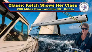 Classic Ketch Shows Her Class In Borneo – 200 miles in 30+ Knot Winds- S6 Ep 150