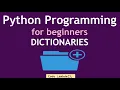 Python Programming for beginners - Dictionaries 2024