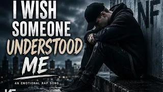 nf i wish someone understood me lyrics video 