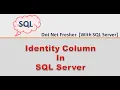 Identity Column In SQL Server Identity Columns Auto Increment Column SQL Server