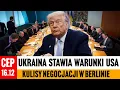 Lagu CEP - Kulisy negocjacji w Berlinie. Ukraina stawia warunki Rosji (USA). Pierwsze reakcje Moskwy.