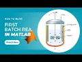 Build your FIRST Reactor Simulation in MATLAB - Step-by-Step for Beginners