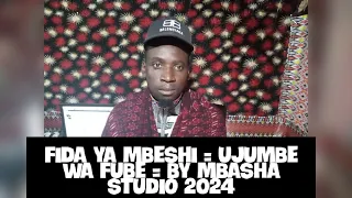 fida ya mbeshi ujumbe wa fube by mbasha studio 2024