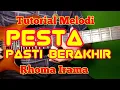 Download Lagu Tutorial Melodi PESTA PASTI BERAKHIR Rhoma Irama // Tutorial Melodi Dangdut Termudah