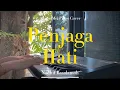 Download Lagu Penjaga Hati - Nadhif Basalamah (Piano Cover) with Lyrics by AnggelMel