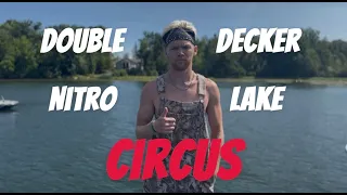 Double Decker Nitro Lake Circus