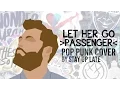 Download Lagu Passenger - Let Her Go [Band: Stay Up Late] (Punk Goes Pop Style) \