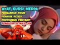 Download Lagu Ayat Kursi Pengusir Setan Dan Jin, Ayat Kursi Pengantar Tidur Penenang Hati Dan Pikiran MP3