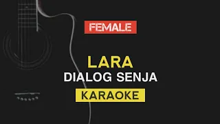 Download Dialog Senja - Lara | Female Key KARAOKE MP3