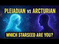 Pleiadian vs Arcturian Starseeds Traits Gifts and Challenges Revealed