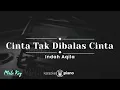 Download Lagu Cinta Tak Dibalas Cinta - Indah Aqila (KARAOKE PIANO - MALE KEY)