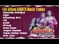 Download Lagu ANANTA Music Trabas Full Album \