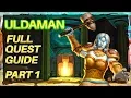 Uldaman In-Depth Quest Guide Part 1 Preparation
