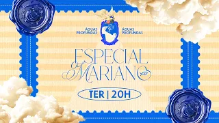 ÁGUAS PROFUNDAS // EP ESPECIAL MARIANO // COLO DE DEUS