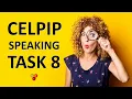 Task 8 - CELPIP Speaking